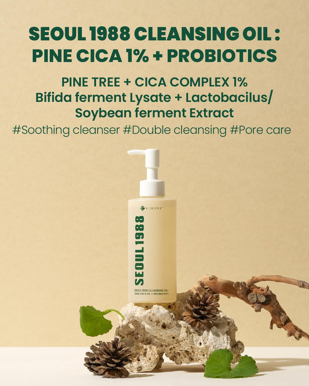 K-Secret Seoul 1988 Cleansing Oil : Pine Cica 1% + Probiotics 200ml